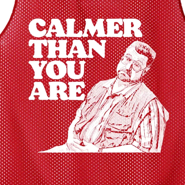 Calmer Than You Are Funny Walter Sobchak Big Lebowski Mesh Reversible Basketball Jersey Tank