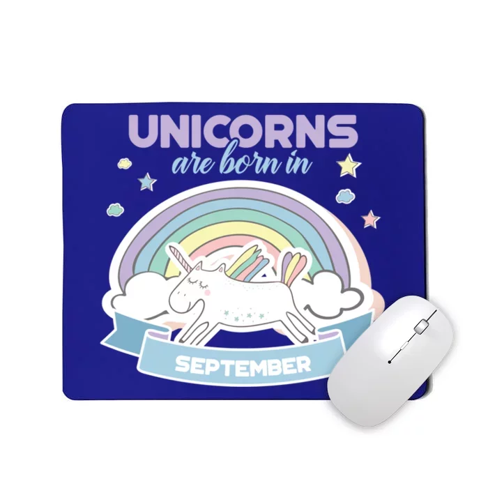 Cute Unicorns Are Born In September Meaningful Gift Mousepad