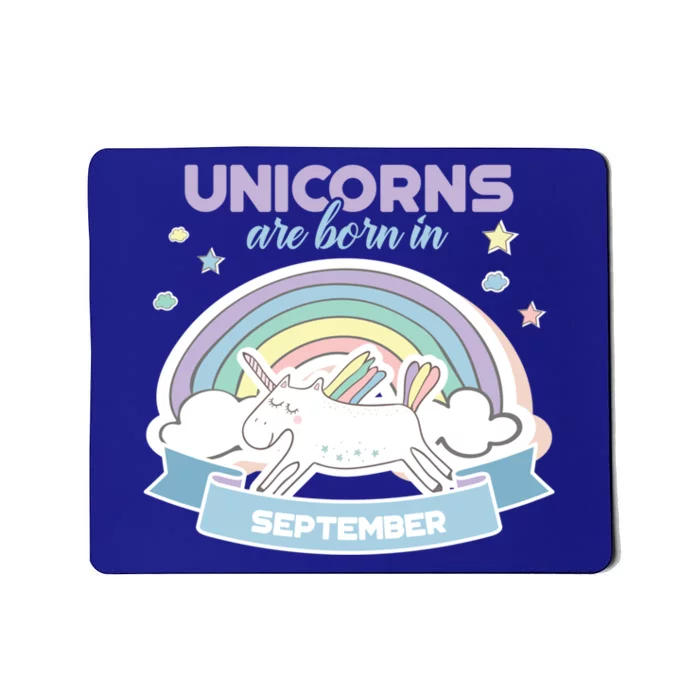 Cute Unicorns Are Born In September Meaningful Gift Mousepad