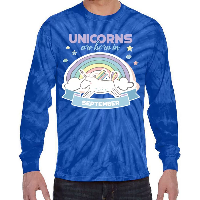 Cute Unicorns Are Born In September Meaningful Gift Tie-Dye Long Sleeve Shirt