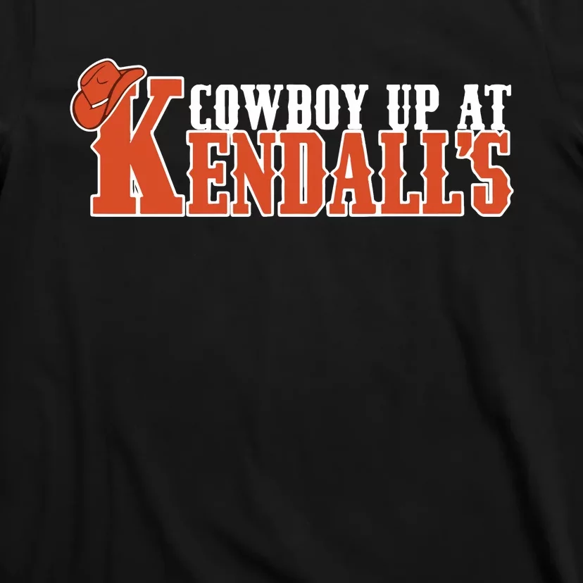 Cowboy Up At KendallS T-Shirt