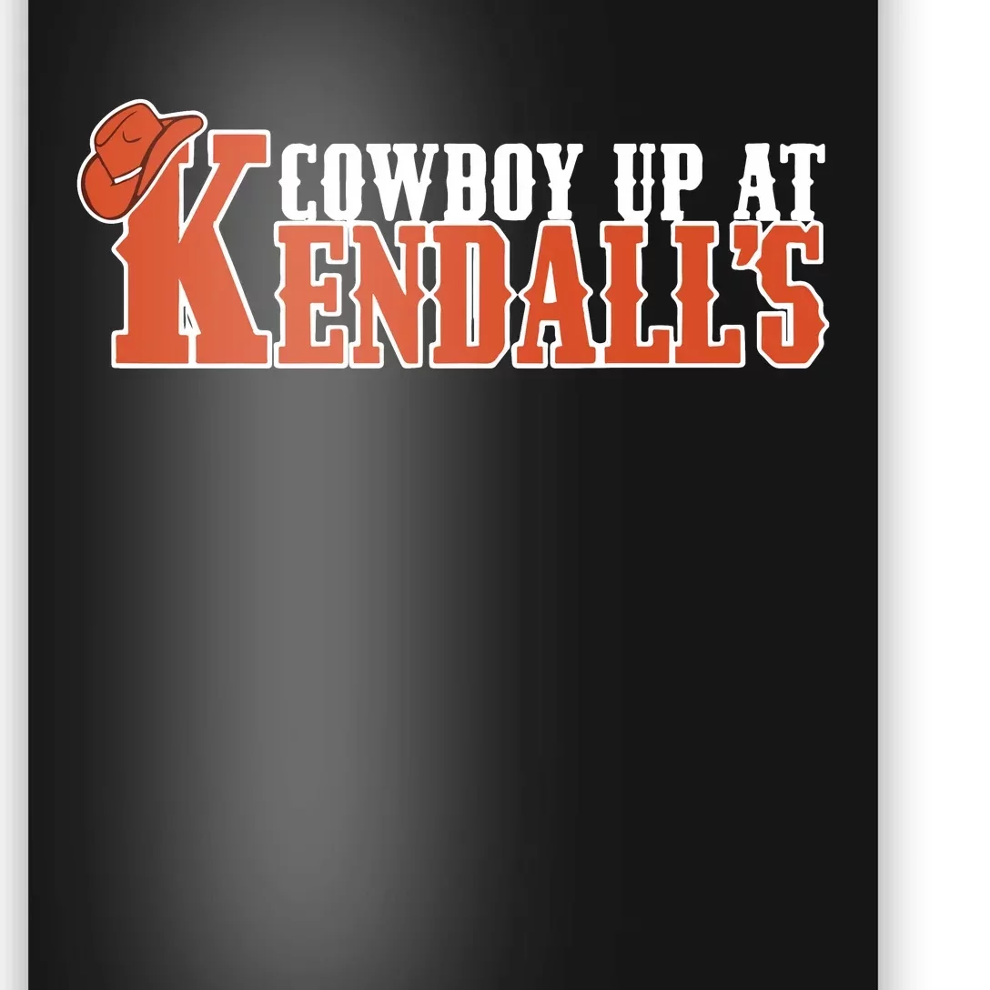 Cowboy Up At KendallS Poster