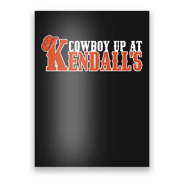 Cowboy Up At KendallS Poster