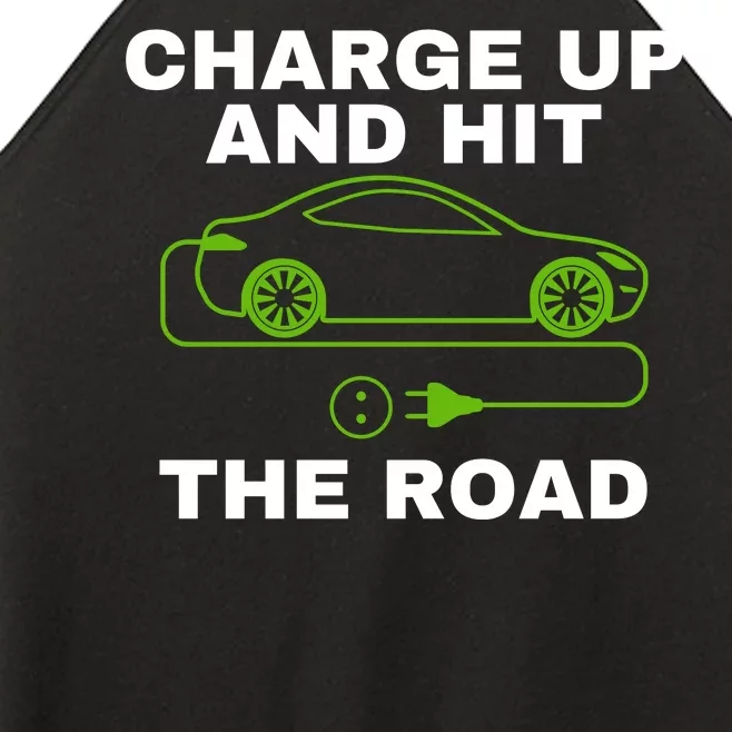 Charge Up And Hit The Road 100% Electric Funny Electric Vehicle Cool EV Women’s Perfect Tri Rocker Tank