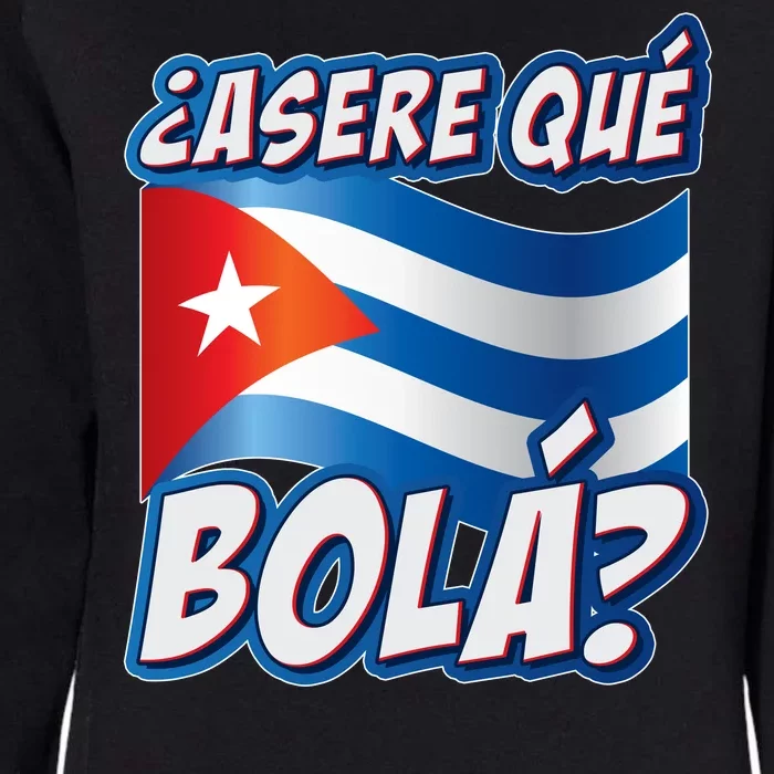 Cuba Asere Que Bola? Womens California Wash Sweatshirt