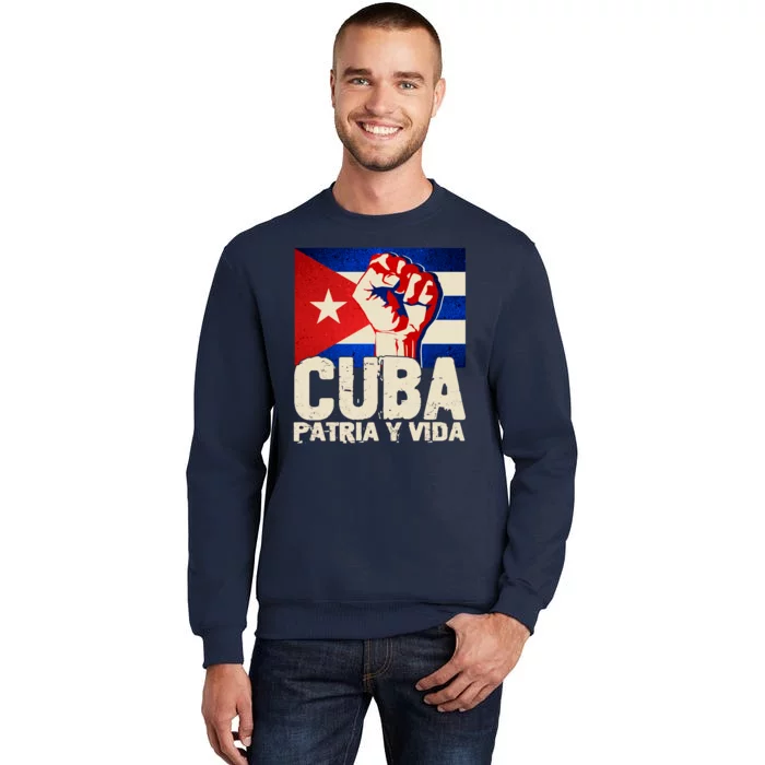 Cuba Patria Y Vida Cuban Flag Protest Fist Tall Sweatshirt