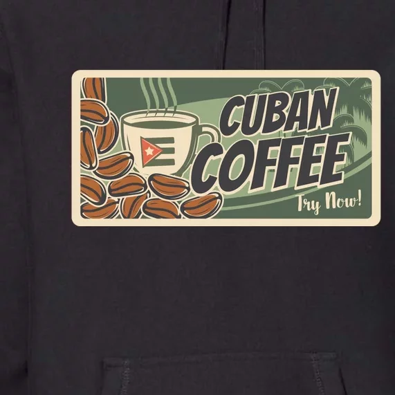 Cuba Travel Retro Banner Cuban Coffee Premium Hoodie