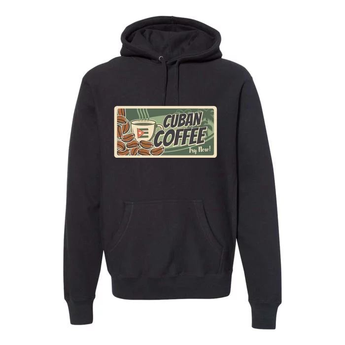 Cuba Travel Retro Banner Cuban Coffee Premium Hoodie