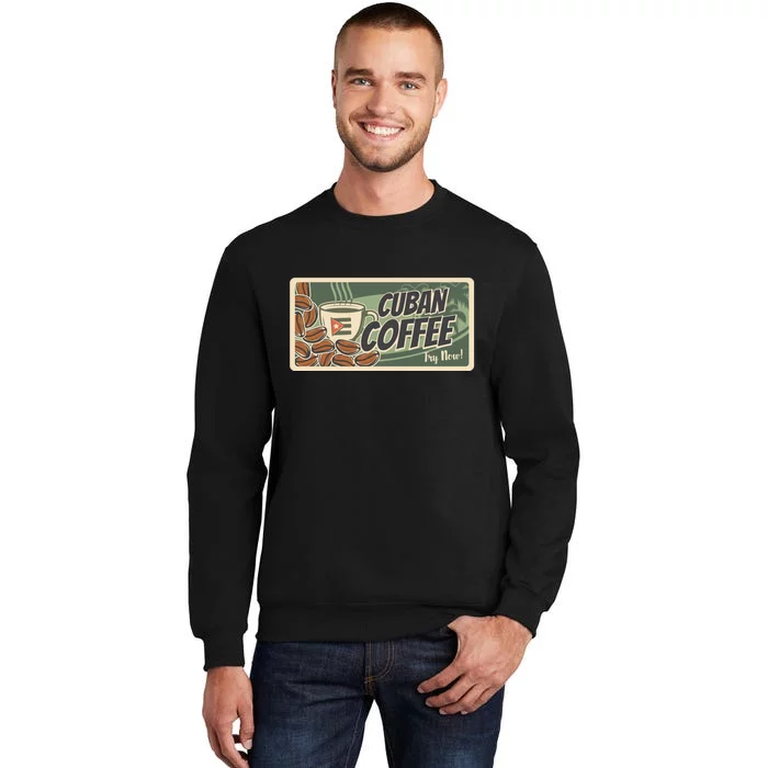 Cuba Travel Retro Banner Cuban Coffee Tall Sweatshirt