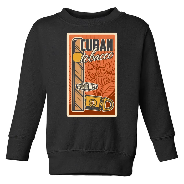 Cuba Travel Retro Cuban Cigar Tabaco Toddler Sweatshirt