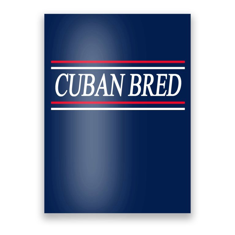 Cuban Bred Poster