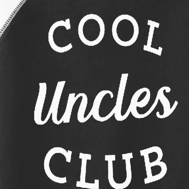 Cool Uncles Club Best Uncle Ever Funny Fathers Day New Uncle Toddler Fine Jersey T-Shirt