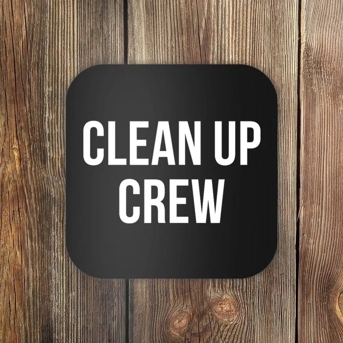 Clean Up Crew Coaster