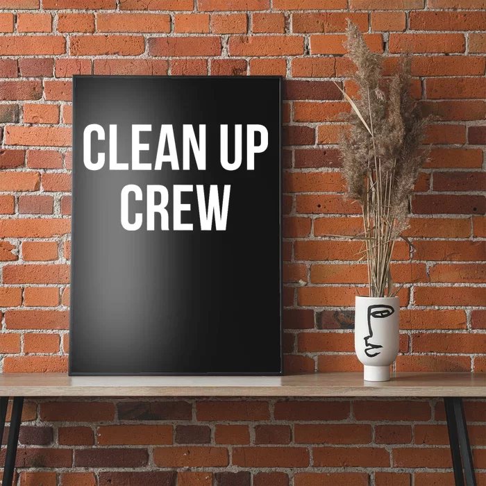 Clean Up Crew Poster