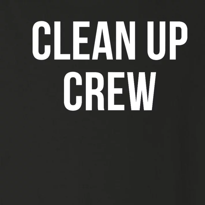 Clean Up Crew Toddler Long Sleeve Shirt