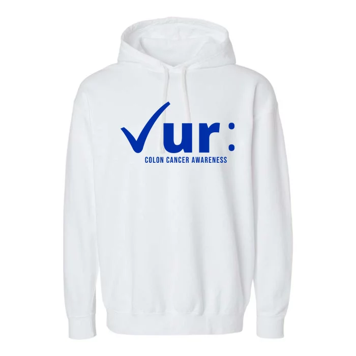 Check Ur Colon Cancer Awareness Garment-Dyed Fleece Hoodie