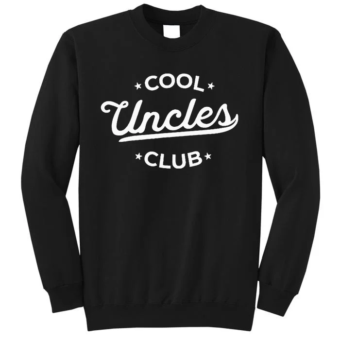 Cool Uncles Club Best Uncle Ever Funny Pocket Tall Sweatshirt