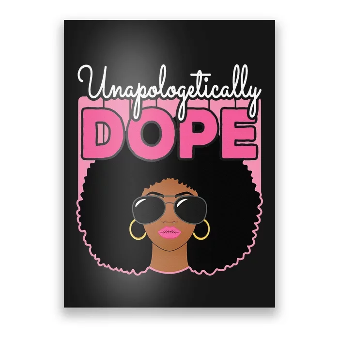 Cute Unapologetically Dope Black Pride Afro American Poster