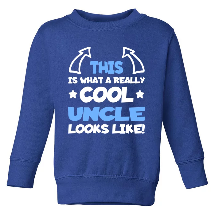 Cool Uncle Future Uncle Unclegifttogiftbe Fun Outfit For Uncles Great Gift Toddler Sweatshirt