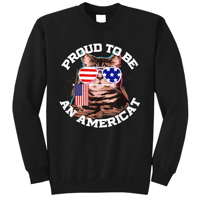 Cat US Flag Sunglasses Proud To Be An Americat Tall Sweatshirt