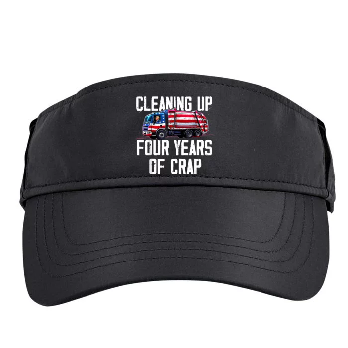 Cleaning Up Four Years Of Crap Funny Trump Garbage Truck Adult Drive Performance Visor