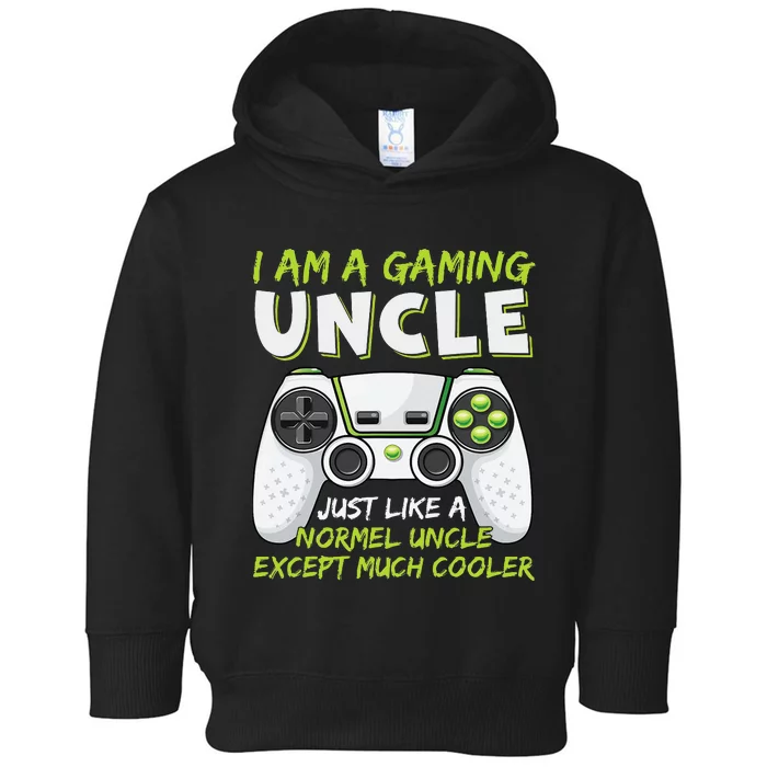 Crazy Uncle Funny Uncle Gaming Video Game Uncle Toddler Hoodie