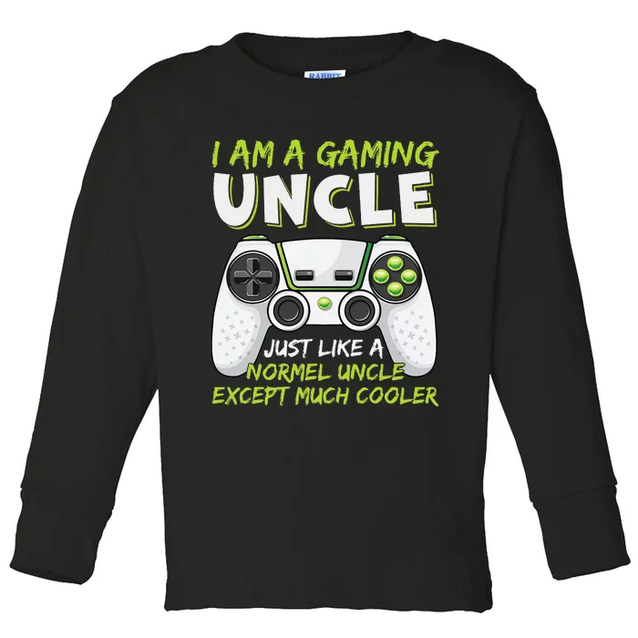 Crazy Uncle Funny Uncle Gaming Video Game Uncle Toddler Long Sleeve Shirt