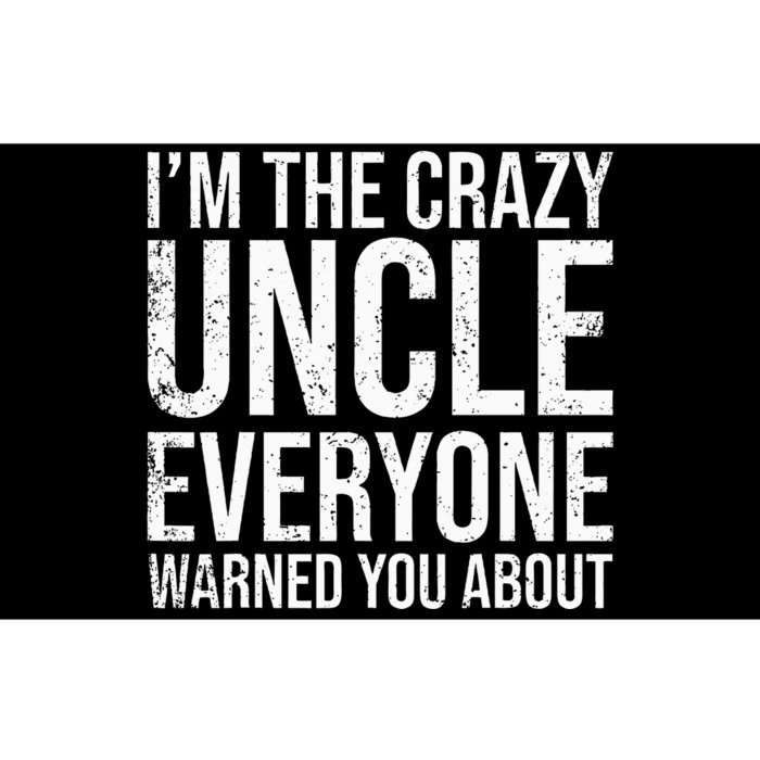 Crazy Uncle Funny Uncle Bumper Sticker