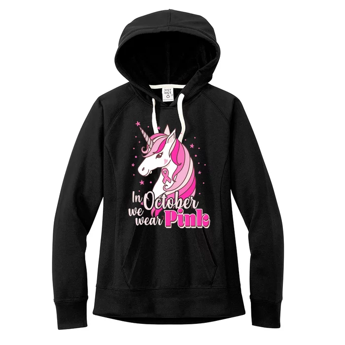 Cute Unicorn In October We Wear Pink Breast Cancer Awareness Women's Fleece Hoodie