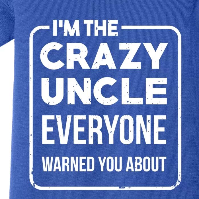 Crazy Uncle Kins Family Relatives Granduncle Uncle Gift Baby Bodysuit