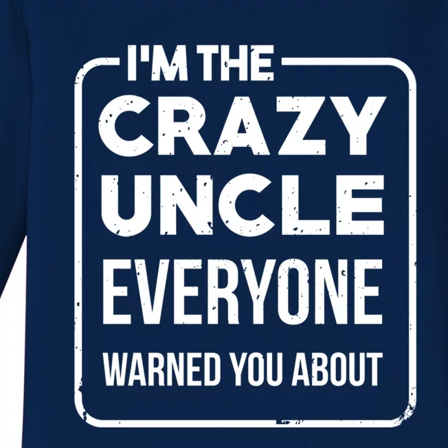 Crazy Uncle Kins Family Relatives Granduncle Uncle Gift Baby Long Sleeve Bodysuit