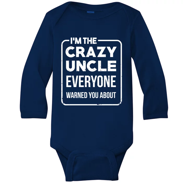 Crazy Uncle Kins Family Relatives Granduncle Uncle Gift Baby Long Sleeve Bodysuit