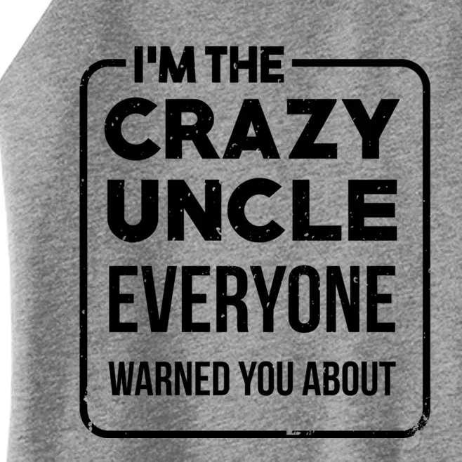 Crazy Uncle Kins Family Relatives Granduncle Uncle Gift Women’s Perfect Tri Rocker Tank