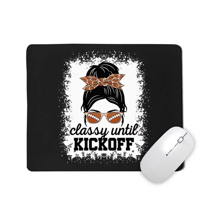 Classy Until Kickoff American Football Lover Game Day Mousepad