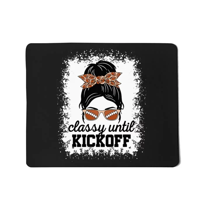 Classy Until Kickoff American Football Lover Game Day Mousepad