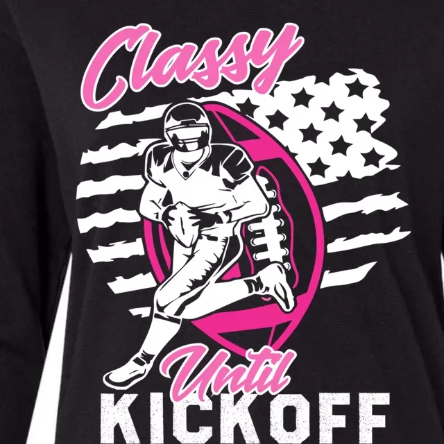 Classy Until Kickoff American Football Game Vibes Day Gift Womens Cotton Relaxed Long Sleeve T-Shirt