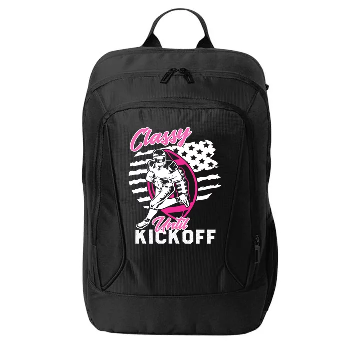 Classy Until Kickoff American Football Game Vibes Day Gift City Backpack