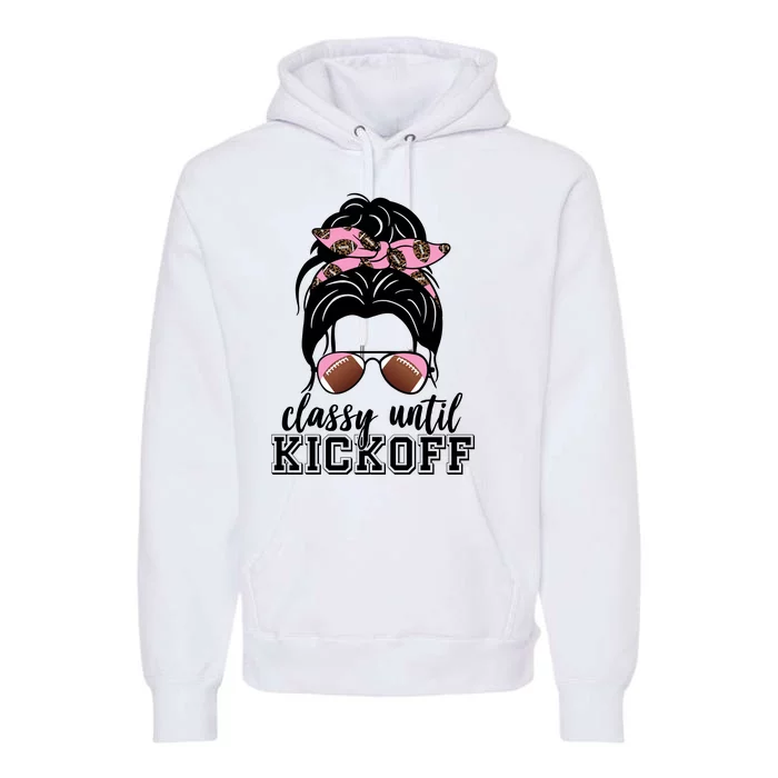 Classy Until Kickoff Football Hair Bun Premium Hoodie