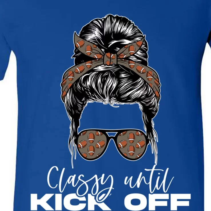 Classy Until Kickoff American Football Messy Bun Cool Gift V-Neck T-Shirt