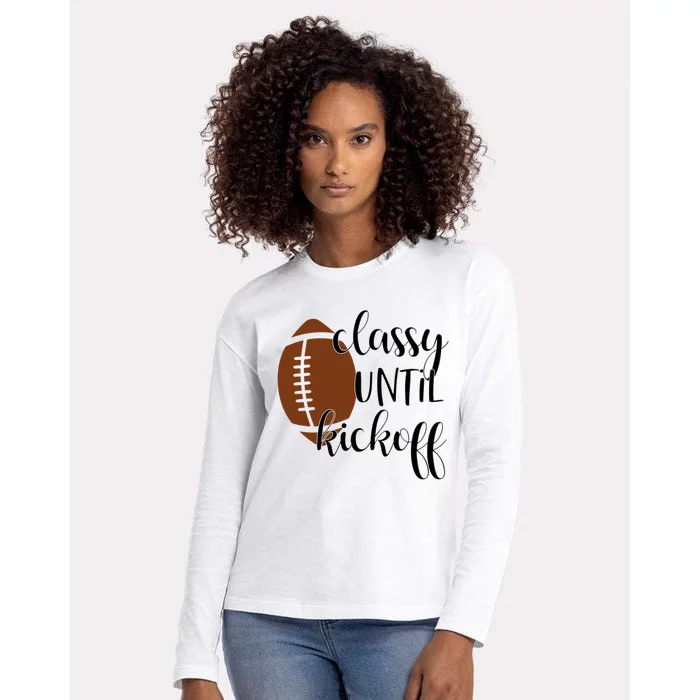 Classy Until Kickoff Cute Gift Womens Cotton Relaxed Long Sleeve T-Shirt