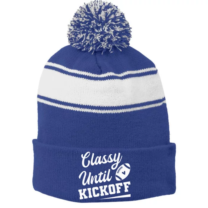 Classy Until Kickoff Funny Fantasy Football Heart Stripe Pom Pom Beanie