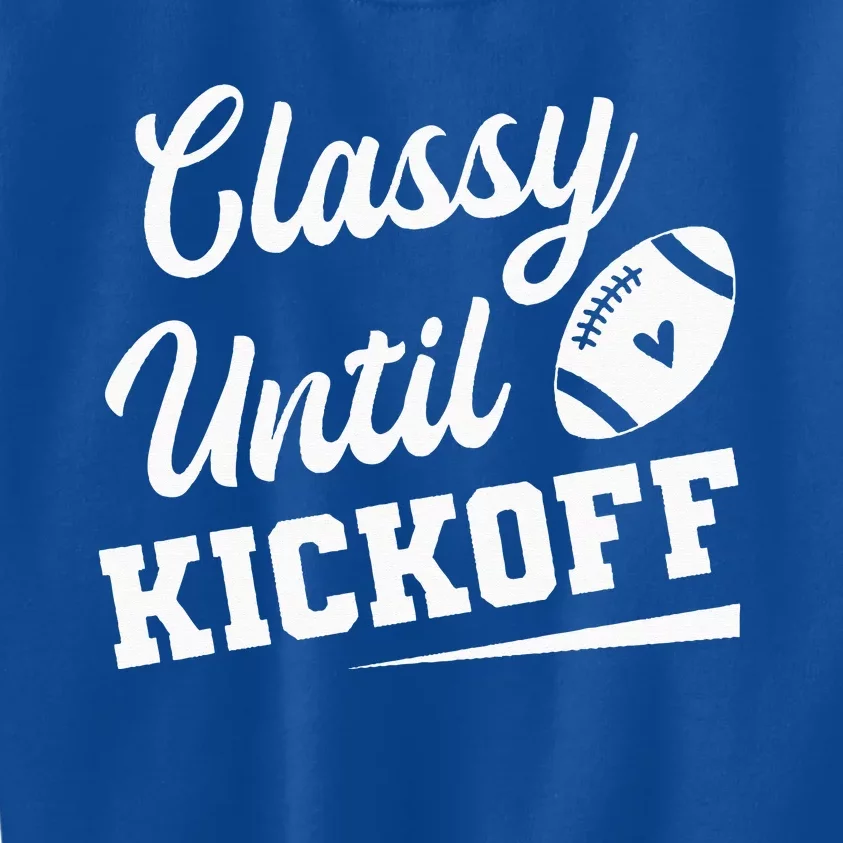 Classy Until Kickoff Funny Fantasy Football Heart Kids Sweatshirt