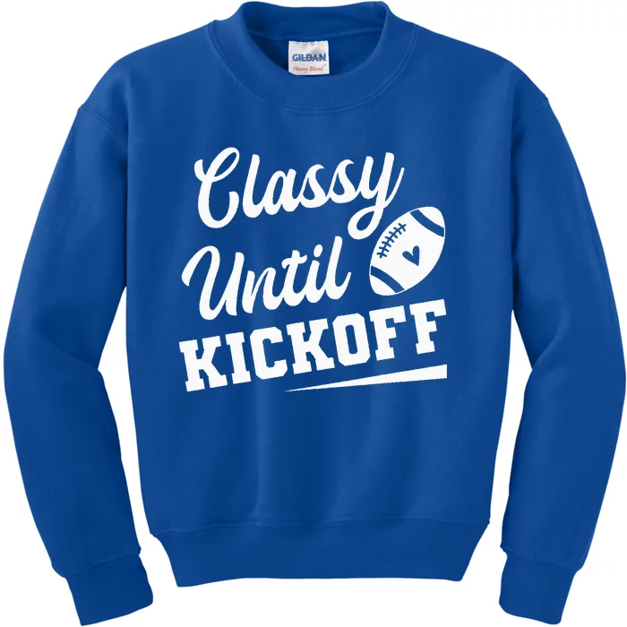 Classy Until Kickoff Funny Fantasy Football Heart Kids Sweatshirt