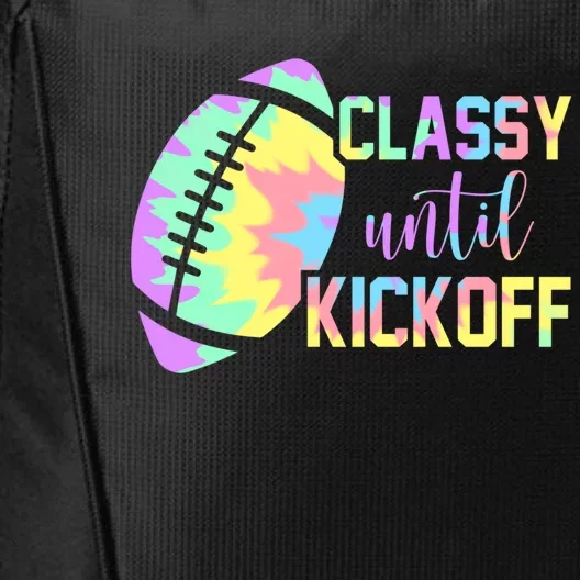 Classy Until Kickoff Football Game Day Football Lover Mom Gift City Backpack