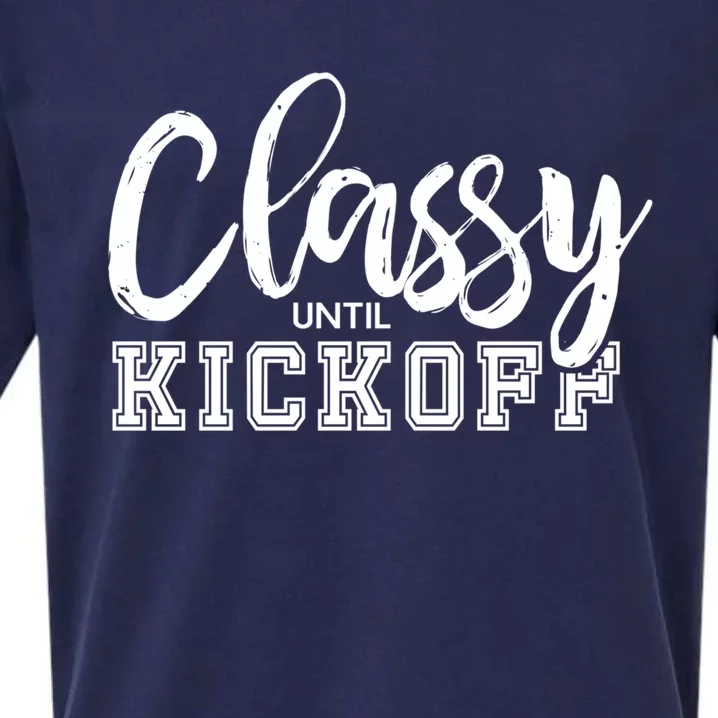 Classy Until Kickoff Crazy Sports Team Fan Gift Sueded Cloud Jersey T-Shirt