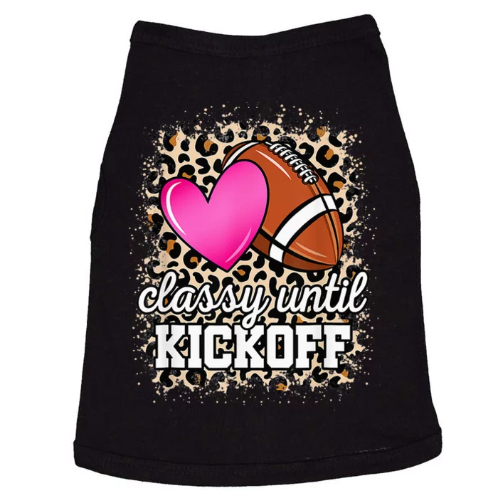 Classy Until Kickoff American Football Lover Game Day Doggie Tank