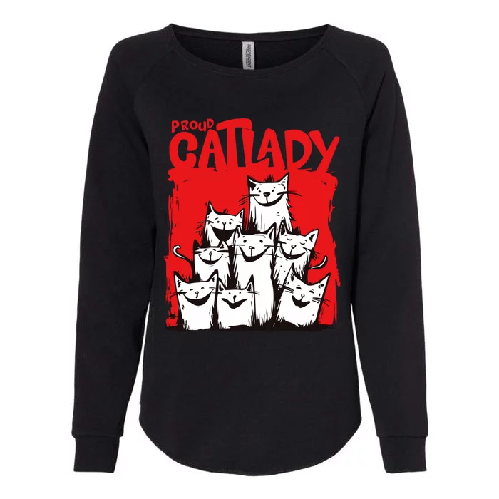 Cats Unleashed Love Joyful Expressions Proud Cat Lady Womens California Wash Sweatshirt