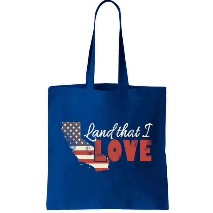 California Usa Land That I Love Patriotic July 4th Gift Tote Bag