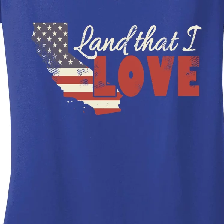 California Usa Land That I Love Patriotic July 4th Gift Women's V-Neck T-Shirt