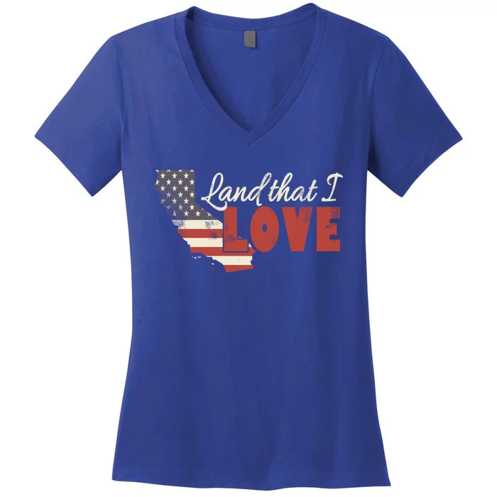 California Usa Land That I Love Patriotic July 4th Gift Women's V-Neck T-Shirt